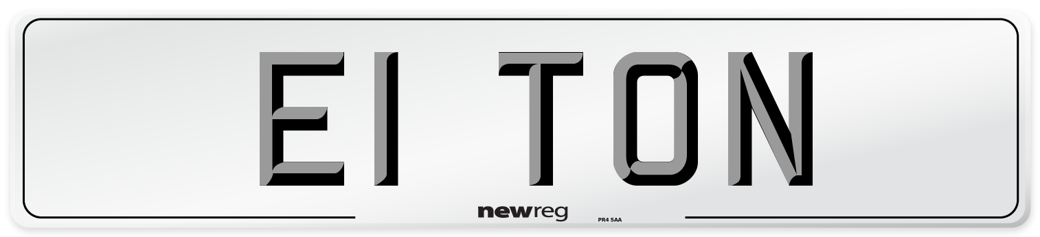 E1 TON Number Plate from New Reg